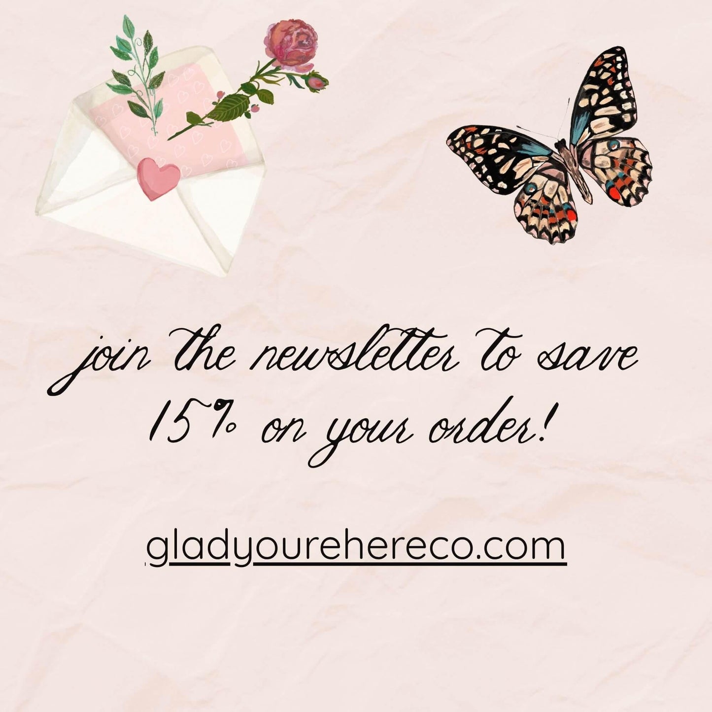 Promotional graphic with a butterfly, envelope, and rose on a light pink background, featuring text to join a newsletter.