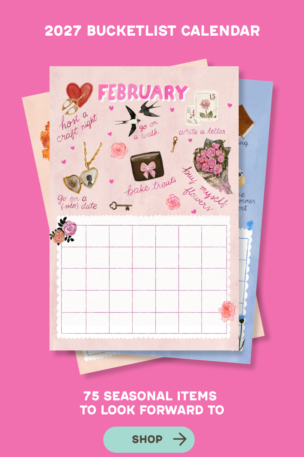 Promotional graphic for a 2027 bucketlist calendar featuring a February page design with pink, white, and pastel illustrations, layered over other monthly pages on a solid pink background with text reading '2027 BUCKETLIST CALENDAR' and '75 SEASONAL ITEMS TO LOOK FORWARD TO' plus a 'SHOP' button.
