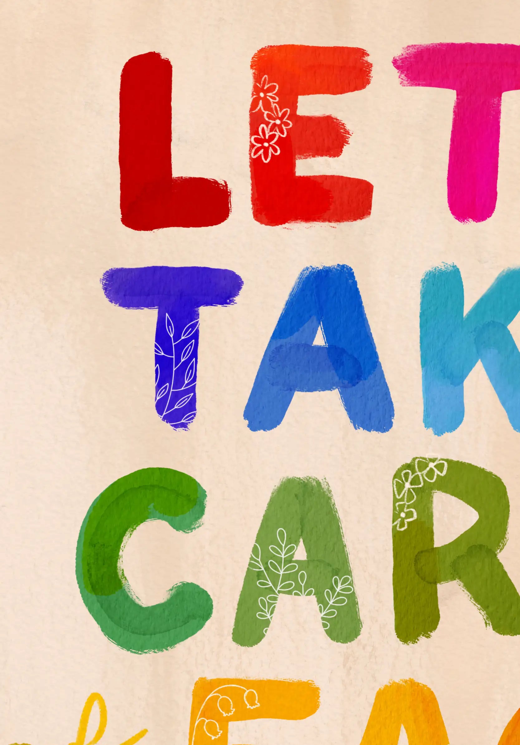 Colorful text on a beige background with the phrase 'Let's take care of each other'.