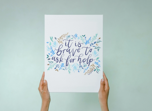It Is Brave to Ask for Help Mental Health Wall Art