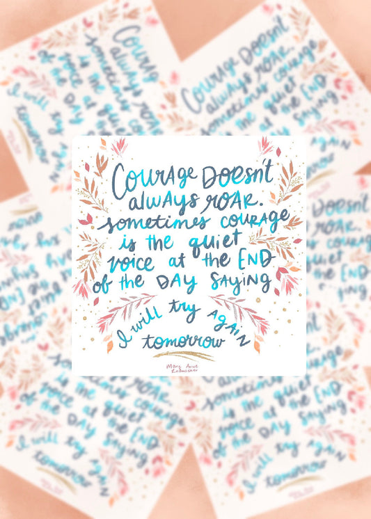 Sticker: Mary Anne Radmacher Quote about Courage