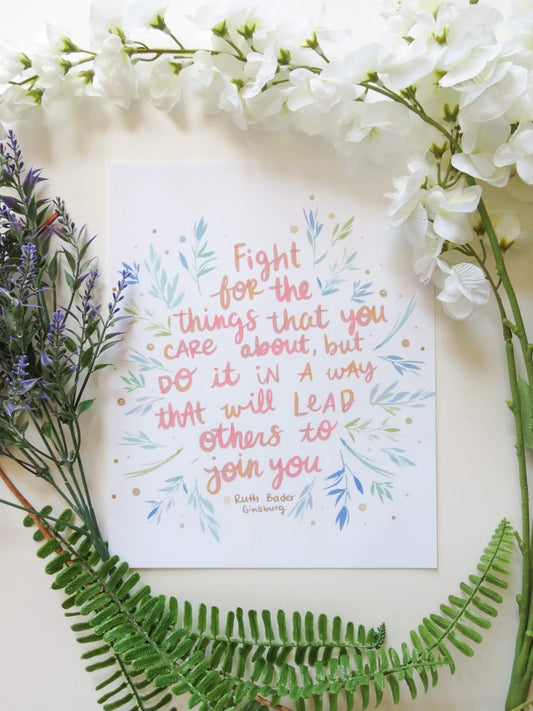 RBG Quote Art Print “Fight For The Things You Care About”