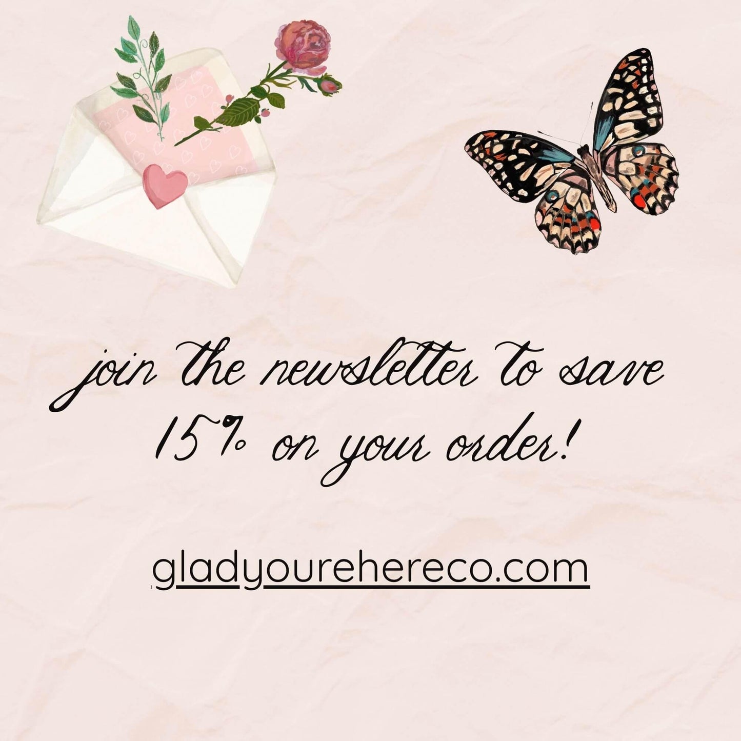 Promotional graphic with a butterfly, envelope, and rose on a light pink background, featuring text to join a newsletter.