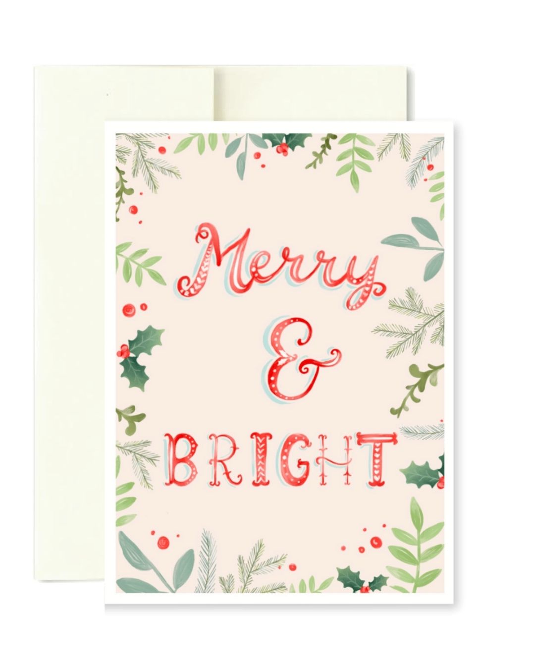 A festive holiday greeting card with a cream background, decorated with green foliage, red berries, and holly leaves, featuring the words 'Merry & BRIGHT' in red and white patterned lettering. A cream envelope is positioned behind the card.