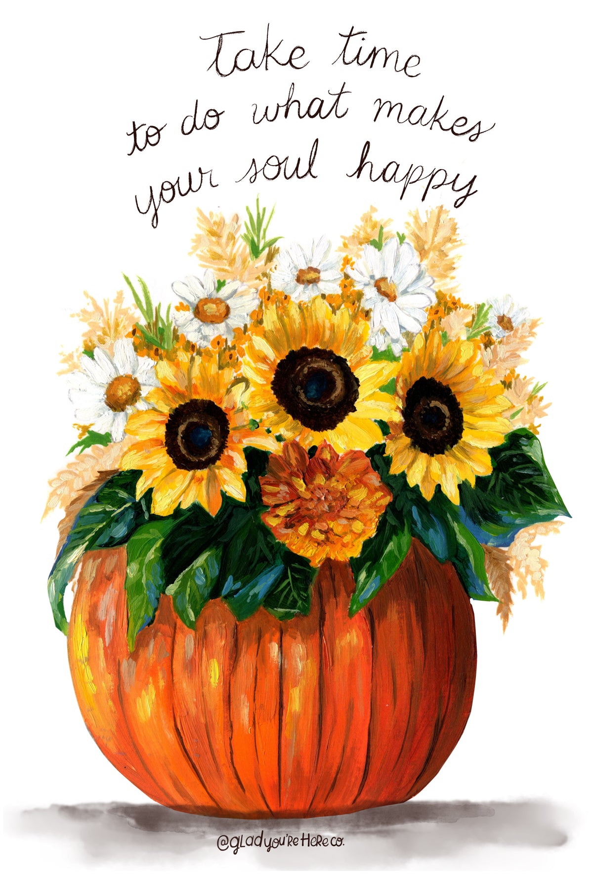 An oil art print featuring a pumpkin-shaped planter filled with sunflowers, daisies, and autumn flowers, with the handwritten quote, 'Take time to do what makes your soul happy,' above it on a white background.